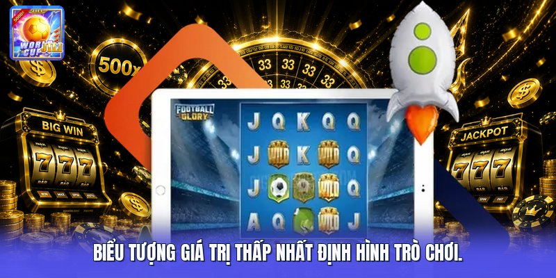 Biểu tượng giá trị thấp nhất định hình trò chơi.