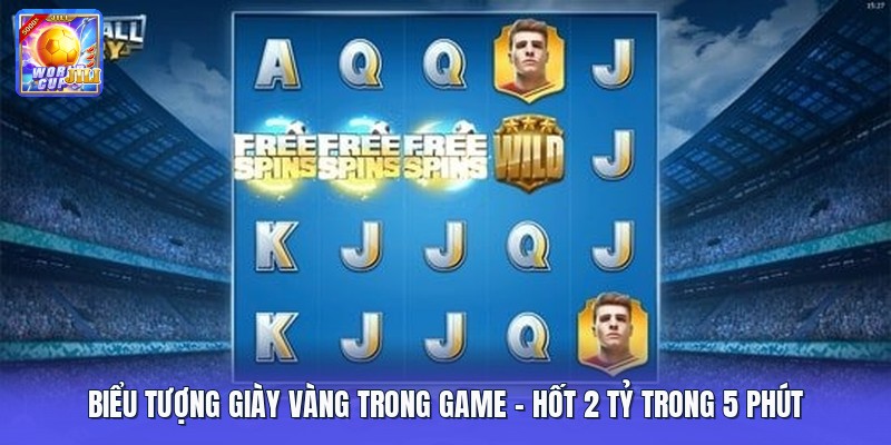 Biểu Tượng Giày Vàng Trong Game | Hốt 2 Tỷ Trong 5 Phút