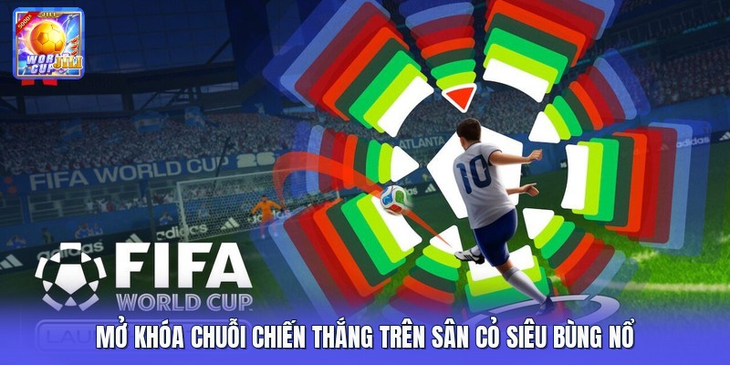 Mở khóa chuỗi chiến thắng trên sân cỏ siêu bùng nổ