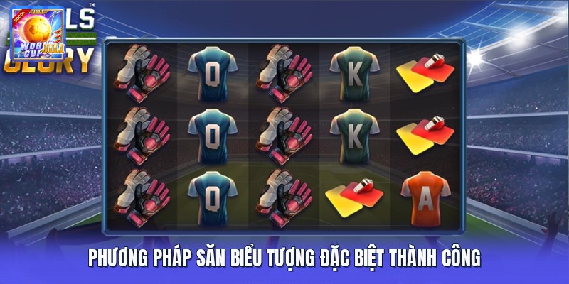 Phương pháp săn biểu tượng đặc biệt thành công